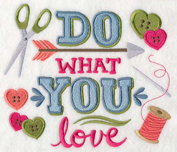 Do What You Love - Crafty Style