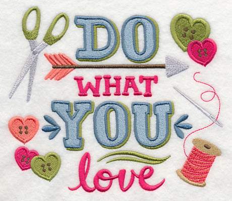 Do What You Love - Crafty Style