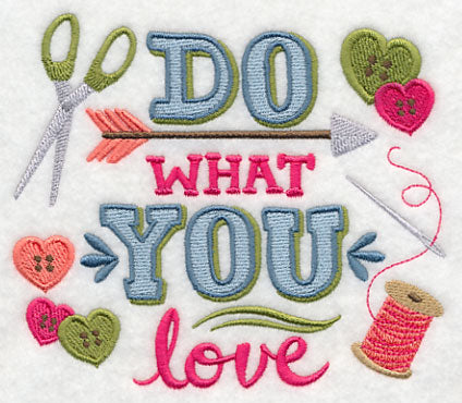 Do What You Love - Crafty Style