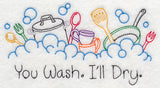 You Wash I'll Dry