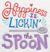 Happiness Is Lickin' The Spoon