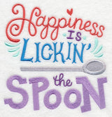 Happiness Is Lickin' The Spoon