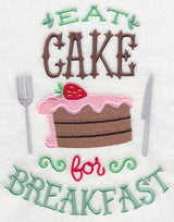 Eat Cake for Breakfast
