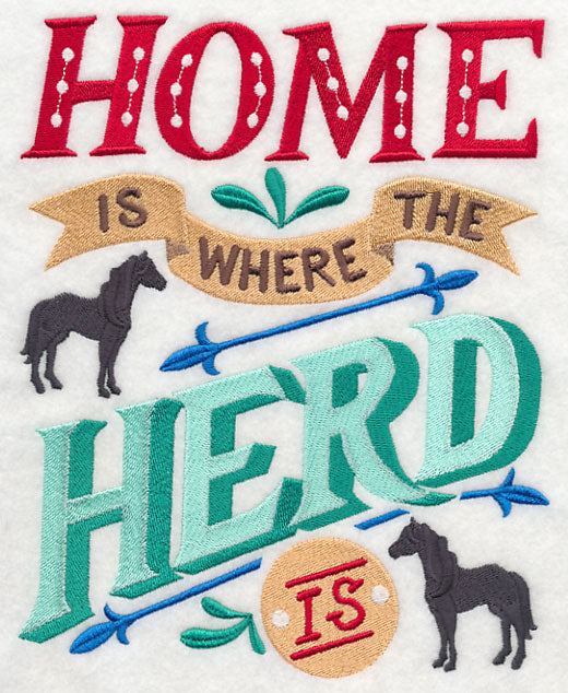 Home Is Where The Herd Is (Horses)