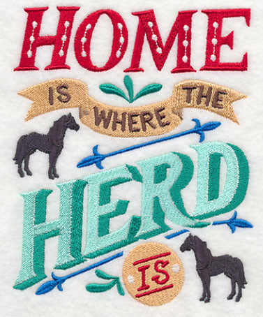 Home Is Where The Herd Is (Horses)