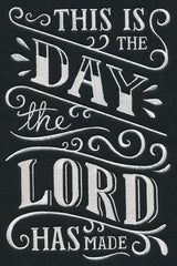 This Is The Day The Lord Has Made
