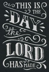 This Is The Day The Lord Has Made