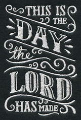 This Is The Day The Lord Has Made