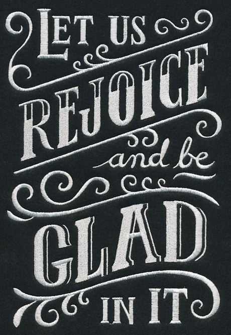Let Us Rejoice And Be Glad In It