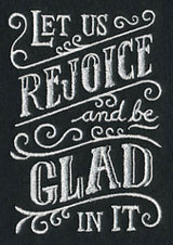 Let Us Rejoice And Be Glad In It