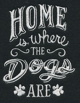 Home Is Where The Dogs Are