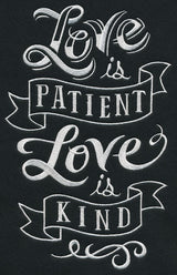 Love Is Patient Love Is Kind