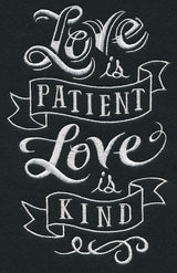 Love Is Patient Love Is Kind