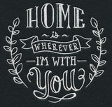 Home Is Wherever I'm With You