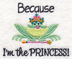 Because I'm The Princess