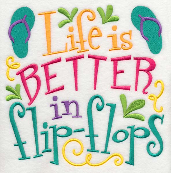 Life is Better in Flip Flops