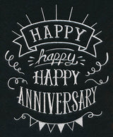 Happy Happy Happy Anniversary