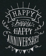 Happy Happy Happy Anniversary