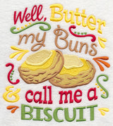 Well Butter My Buns and Call Me a Biscuit