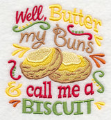 Well Butter My Buns and Call Me a Biscuit
