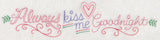 Always Kiss Me Goodnight Border (Vintage)