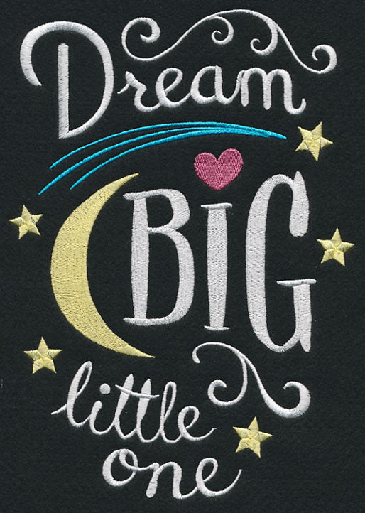 Dream Big Little One