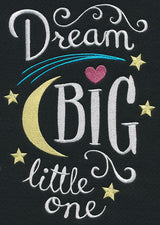 Dream Big Little One