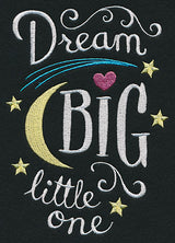 Dream Big Little One