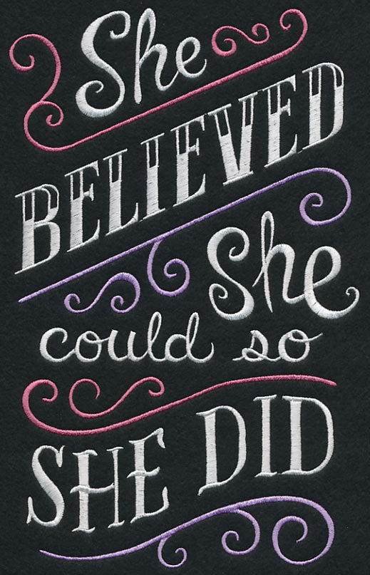 She Believed She Could So She Did