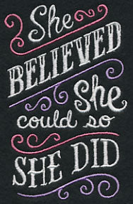 She Believed She Could So She Did