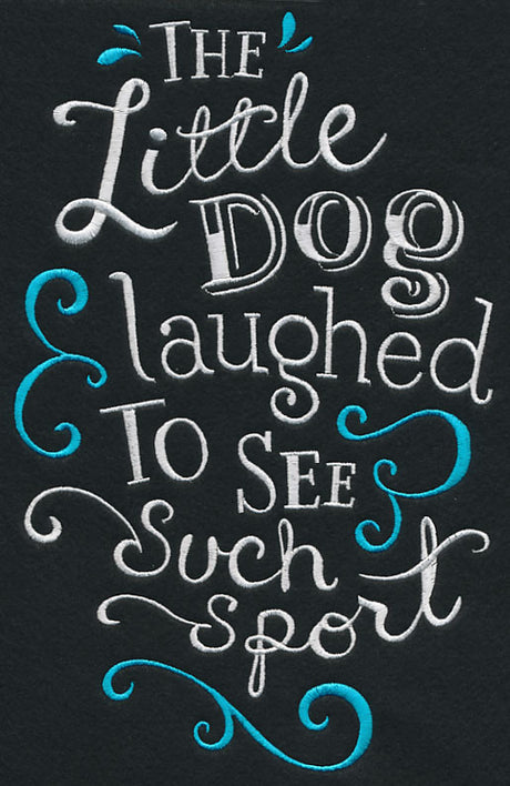 The Little Dog Laughed to See Such Sport