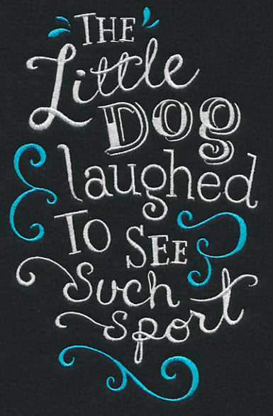 The Little Dog Laughed to See Such Sport