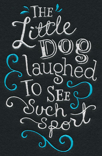 The Little Dog Laughed to See Such Sport