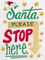 Santa Please Stop Here