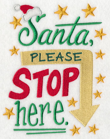 Santa Please Stop Here