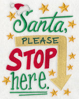 Santa Please Stop Here