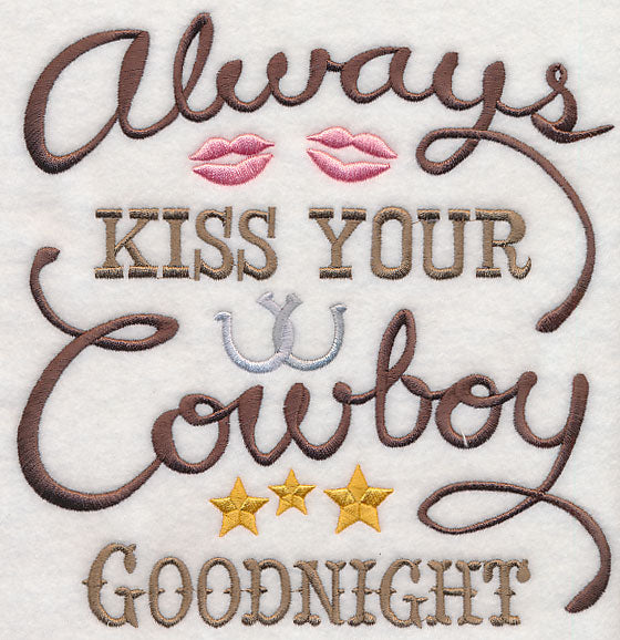 Always Kiss Your Cowboy Goodnight