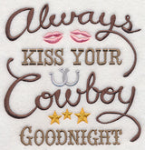 Always Kiss Your Cowboy Goodnight