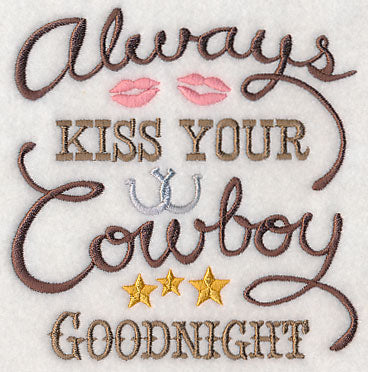 Always Kiss Your Cowboy Goodnight