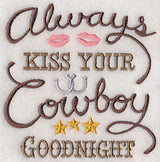 Always Kiss Your Cowboy Goodnight