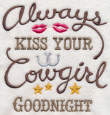 Always Kiss Your Cowgirl Goodnight
