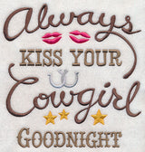 Always Kiss Your Cowgirl Goodnight