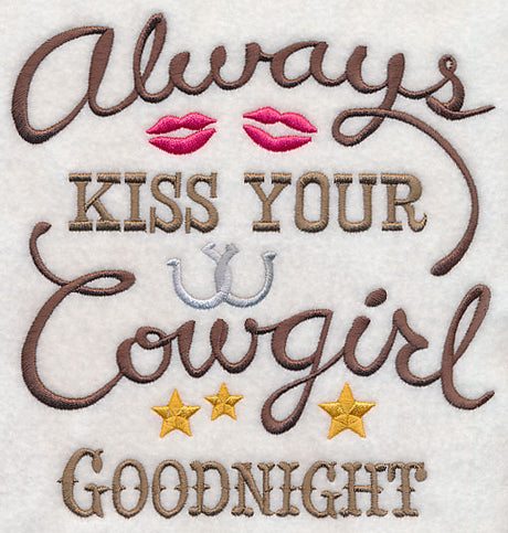 Always Kiss Your Cowgirl Goodnight