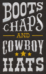 Boots, Chaps, and Cowboy Hats