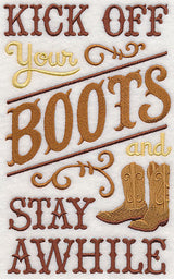 Kick Off Your Boots and Stay Awhile