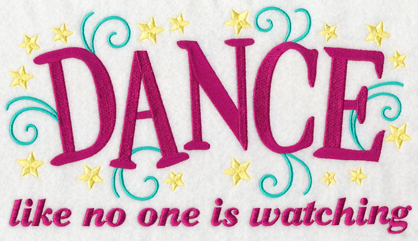 Dance Like No One is Watching