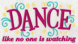 Dance Like No One is Watching