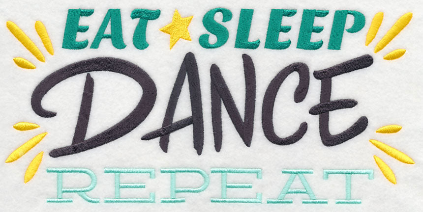 Eat, Sleep, Dance, Repeat