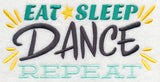 Eat, Sleep, Dance, Repeat