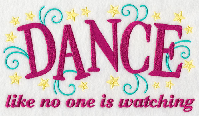 Dance Like No One is Watching